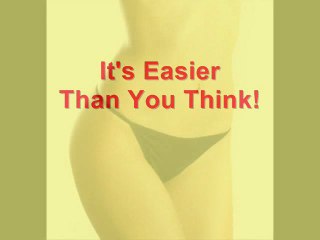 How to Get Skinny Fast - The Easy Way