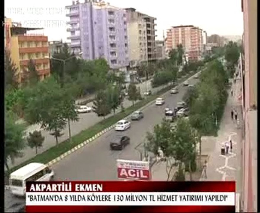 Mehmet Emin Ekmen Batman'daki Gelişimi Değerlendirdi...