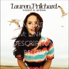 Lauren Pritchard - Wasted in Jackson  [ALBUM DOWNLOAD 2011]