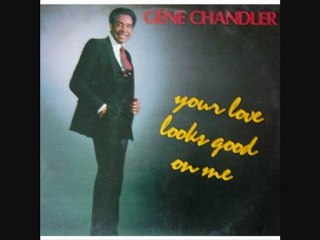 Gene Chandler - something's got my body