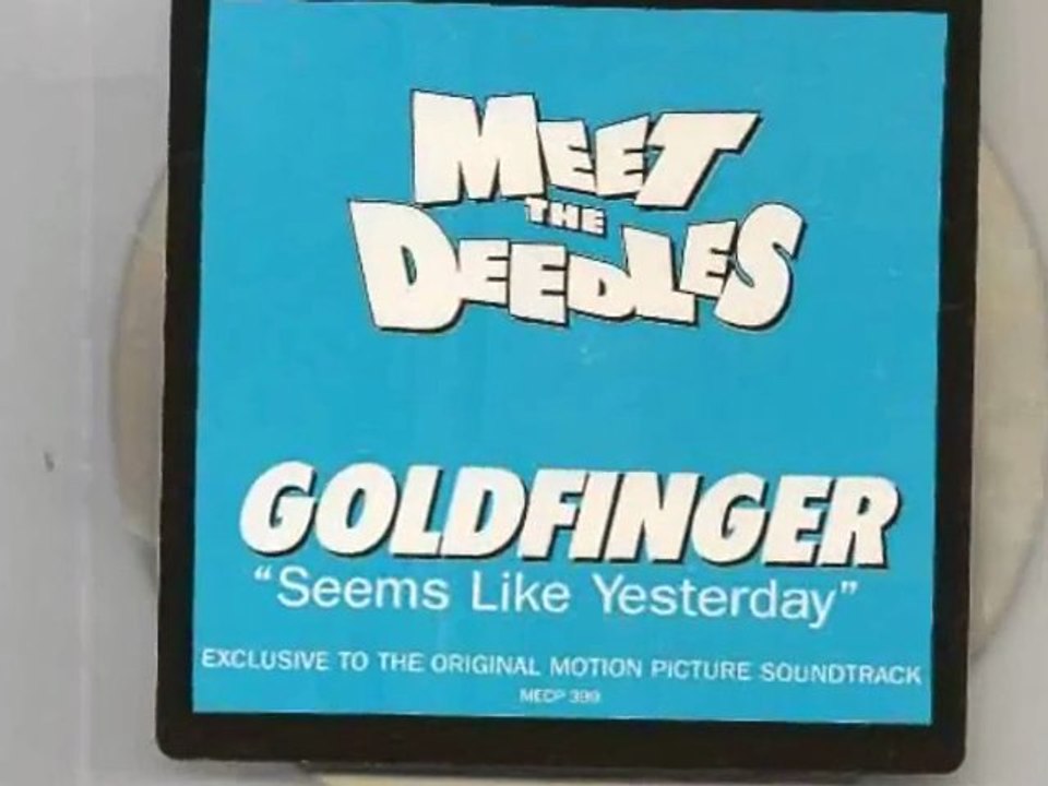 MEETS THE DEEDLES - GOLDFINGER