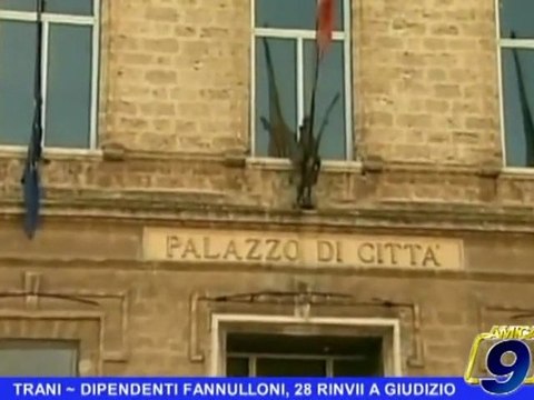 TRANI | Dipendenti fannulloni, 28 rinvii a giudizio