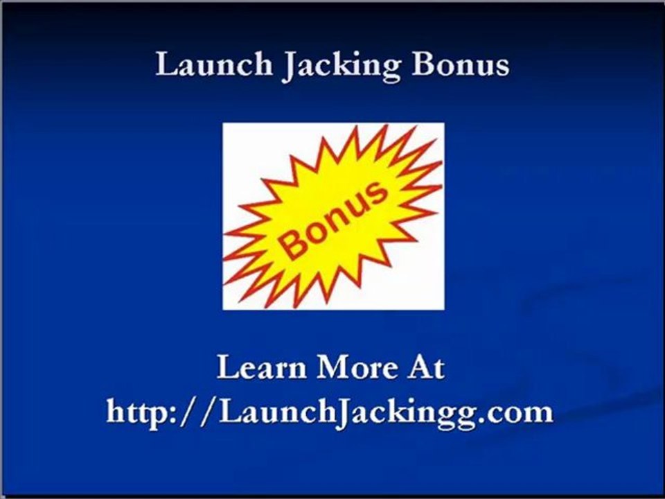 Launch Jacking - Launch Jacking Bonus