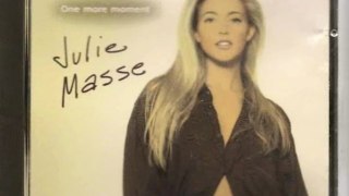 JULIE MASSE - ONE MORE MOMENT