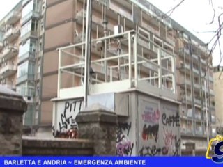 BARLETTA e ANDRIA | Emergenza ambiente