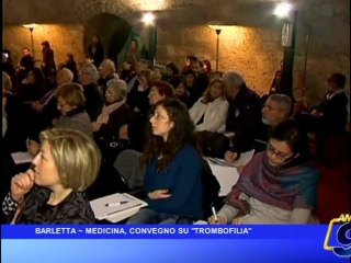 BARLETTA  | Convegno su Trombofilia