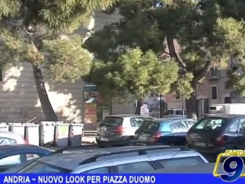 ANDRIA | Nuovo look per Piazza Duomo
