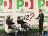 PD TRANI 2012 | Con Fabrizio Ferrante e Tommaso Laurora - Seconda Parte