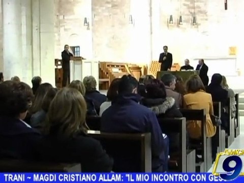 TRANI | Magdi Cristiano Allam: Il mio incontro con Gesù