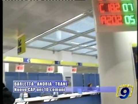 BARLETTA - ANDRIA - TRANI | Nuovo CAP nei 10 Comuni