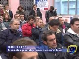 TRANI - O.S.A.P.P. | Assemblea generale al supercarcere di Trani