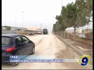 TRANI | Condotta AQP su Via Duchessa d'Andria