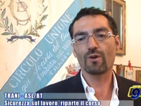 TRANI - ASL/BT | Sicurezza sul lavoro, riparte il corso