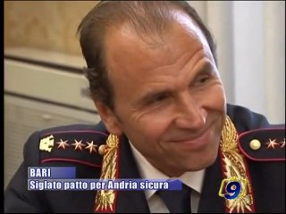 BARI | Siglato patto per Andria sicura