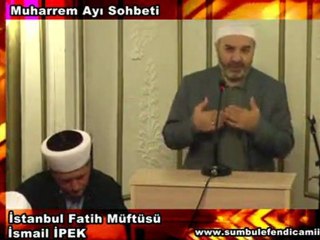 İsmail İPEK ''Muharrem Ayı Sohbeti'' 1 Bölüm
