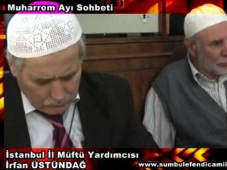 İrfan ÜSTÜNDAĞ ''Muharrem Ayı Sohbeti'' 2 Bölüm