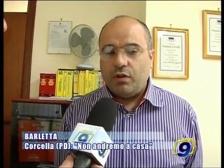BARLETTA | Corcella (PD): "Non andremo a casa"
