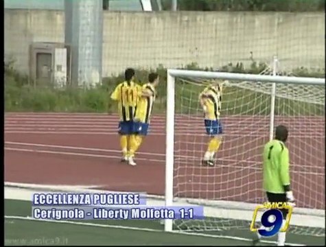 CERIGNOLA - LIBERTY MOLFETTA 1-1 | Eccellenza Pugliese 2009/2010