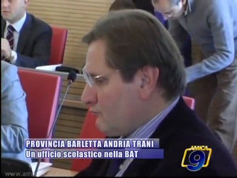 PROVINCIA BAT | Un ufficio scolastico nella nuova provincia