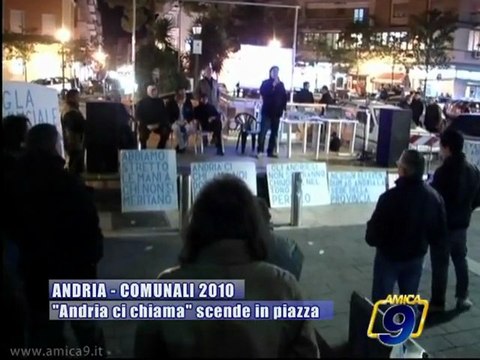 ANDRIA | Comunali 2010 | Andria ci chiama scende in piazza