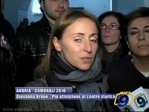 ANDRIA | Comunali 2010 | Giovanna Bruno: piu' attenzione al centro storico