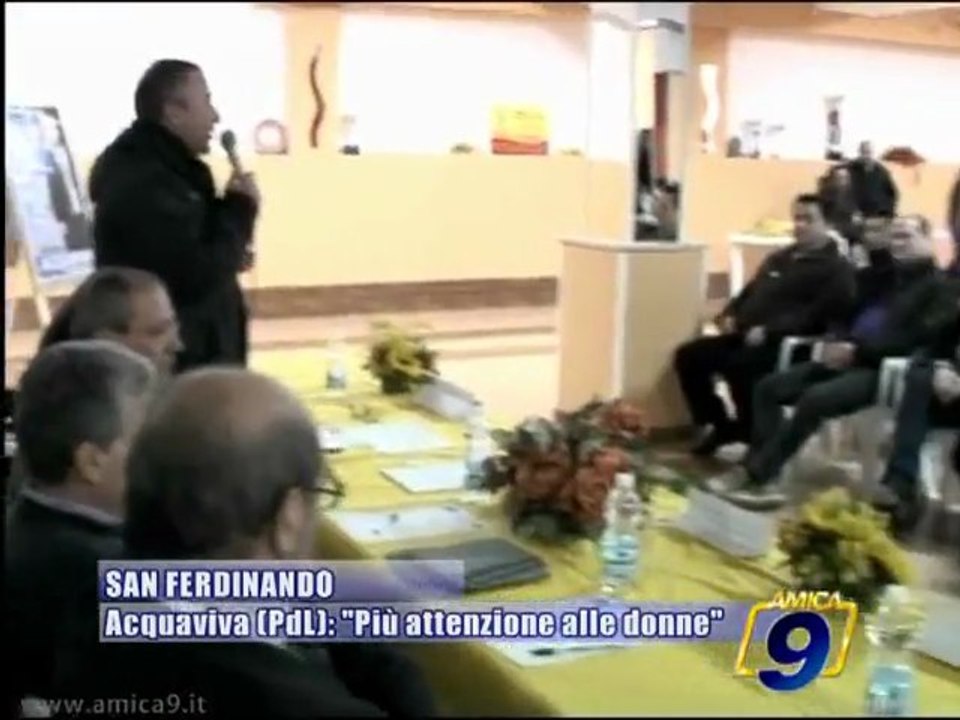 SAN FERDINANDO | Acquaviva (PdL): "Piu' attenzione alle donne"