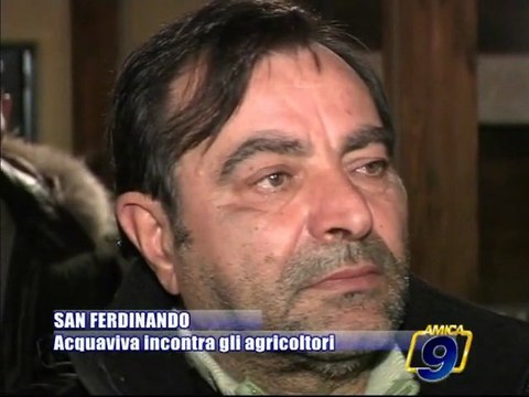 SAN FERDINANDO | Acquaviva incontra gli agricoltori