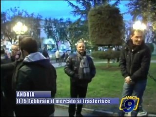 ANDRIA | Il 15 febbraio il mercato si trasferisce