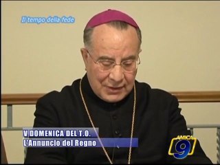 V Domenica del Tempo Ordinario | L'Annuncio del Regno - Il commento al Vangelo di Mons. Giovan Battista Pichierri