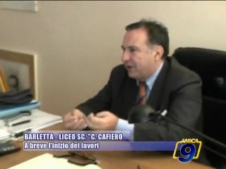 Video herunterladen: BARLETTA - LICEO CAFIERO, a breve l'inizio dei lavori