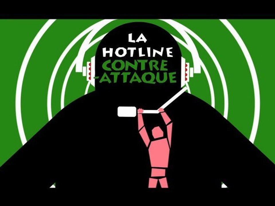 La hotline contre attaque