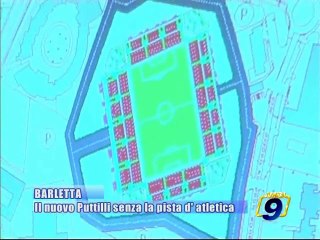 BARLETTA. Il nuovo Puttilli senza la pista d'atletica