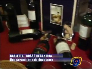 BARLETTA. Rosso in Cantina, una serata tutta da degustare