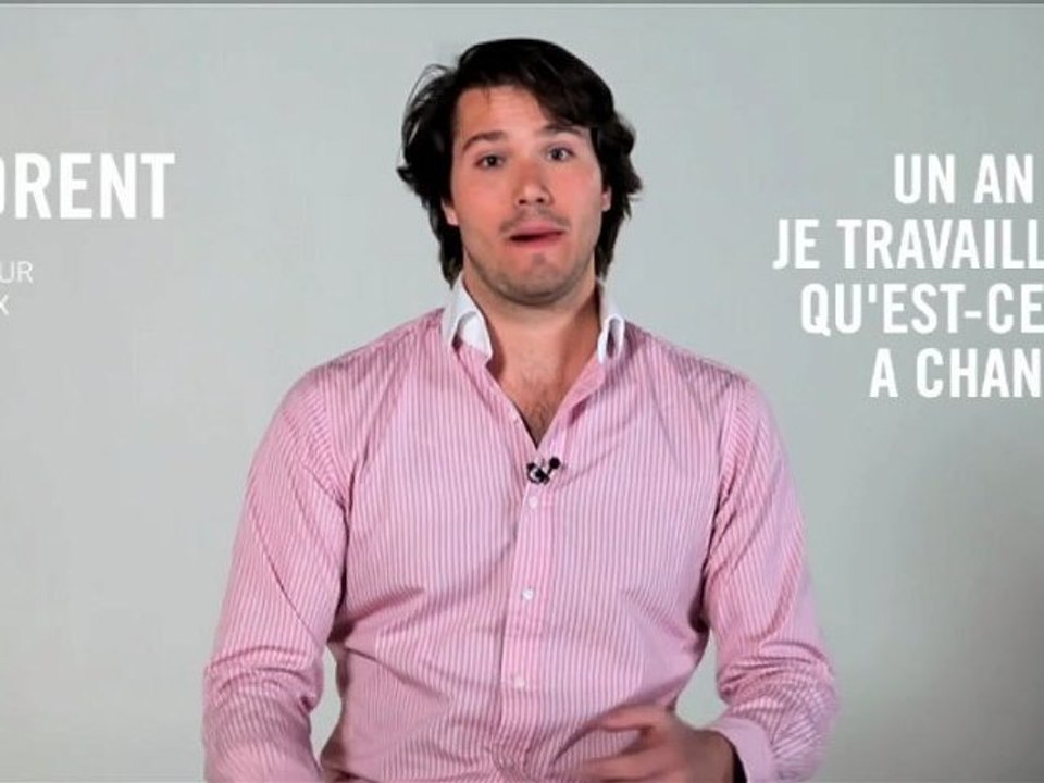 Je travaille depuis un an, qu'est-ce qui a changé ?
