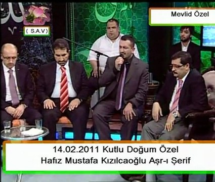 14.02.2011 Kutlu Doğum Hafız Mustafa Kızılcaoğlu Aşr-ı Şerif