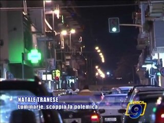 NATALE TRANESE. Luminarie, scoppia la polemica