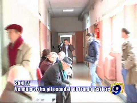 SANITA'. Nichi Vendola visita gli ospedali di Trani e Barletta