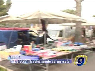 ANDRIA. Il TAR blocca il trasferimento del mercato