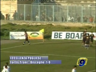FORTIS TRANI - BISCEGLIE 1913 1-0 [13^ Giornata Eccellenza Pugliese 2009/2010]