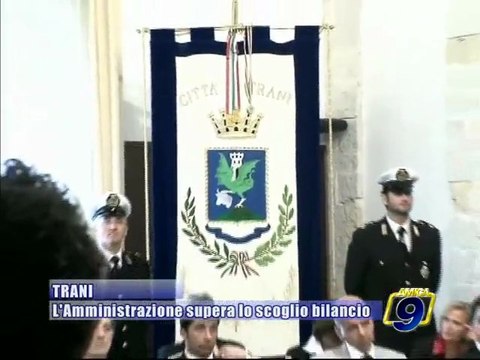 TRANI. L'amministrazione supera lo scoglio bilancio