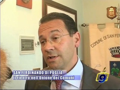 SAN FERDINANDO DI PUGLIA. Il rientro nell'unione dei Comuni