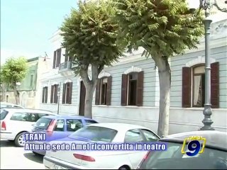 TRANI. Attuale sede AMET riconvertita in teatro