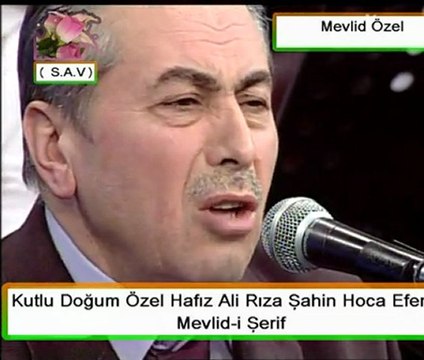 Kutlu Doğum Hafız Ali Rıza Şahin Hoca Efendi Mevlid-i Şerif
