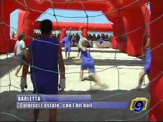 BARLETTA. "Colpisci l'estate" con L'HIT BALL!