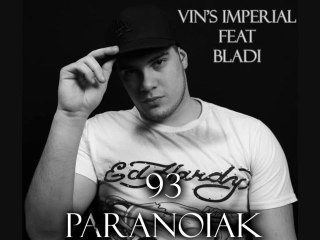 93 Paranoiak - Vin's Imperial Feat. Bladi