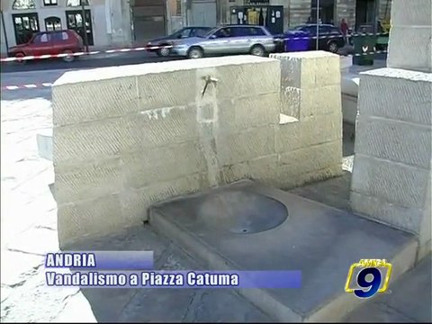 ANDRIA. Atti vandali alla fontana di Piazza Catuma