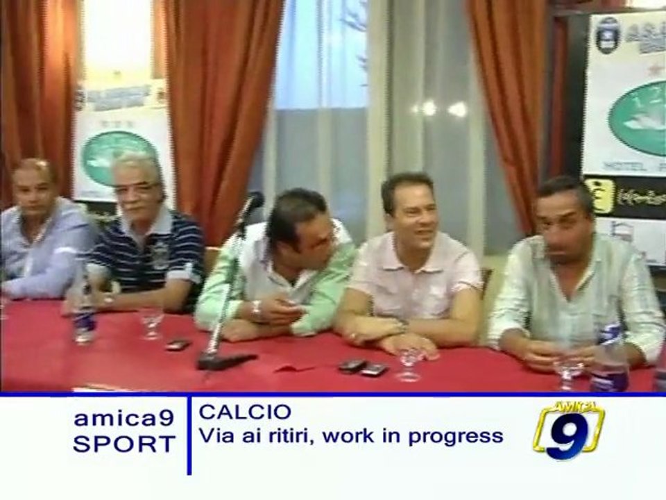 CALCIO. Via ai ritiri, work in progress...