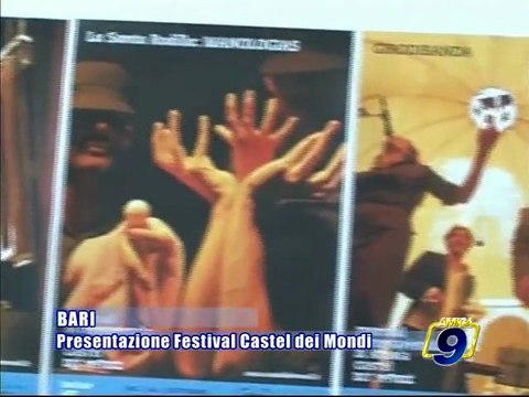 BARI. Presentazione Festival Castel Dei Mondi - Edizione 2009