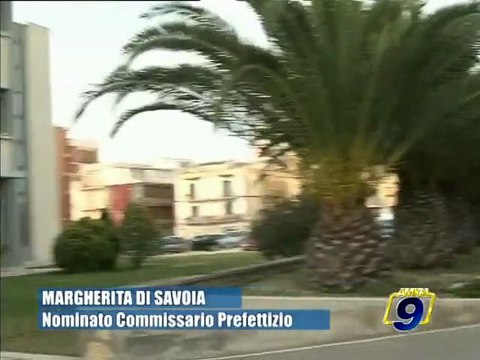 MARGHERITA DI SAVOIA. Nominato Commissario Prefettizio