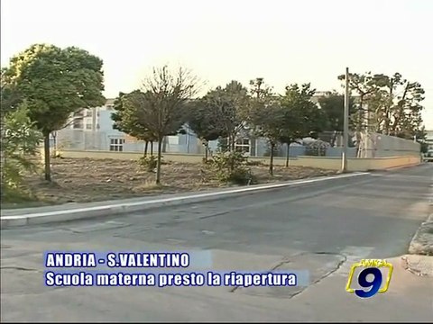 ANDRIA - SAN VALENTINO. Presto la riapertura della scuola materna